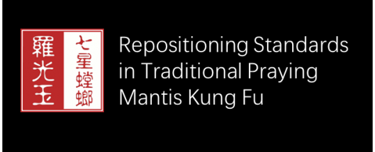 Repositioning Standards in Traditional Praying Mantis